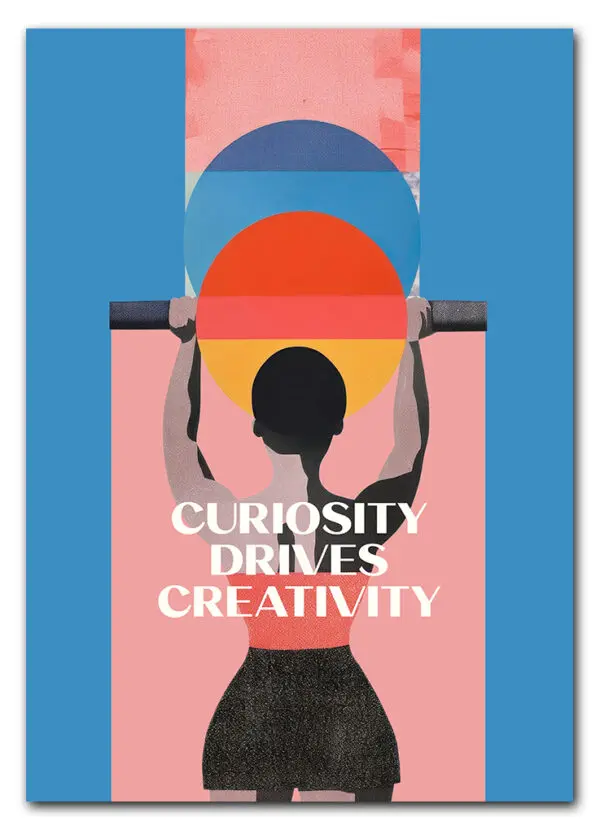 Curiosity & creativity quote poster template