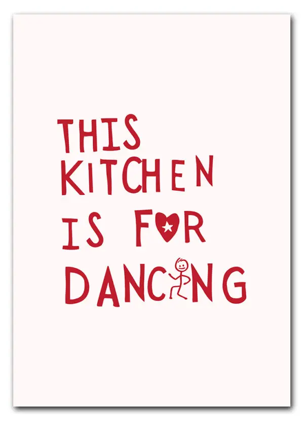 This Kitchen Is for Dancing Plakat