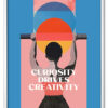 Curiosity & creativity quote poster template