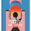 Curiosity & creativity quote poster template