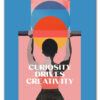 Curiosity & creativity quote poster template