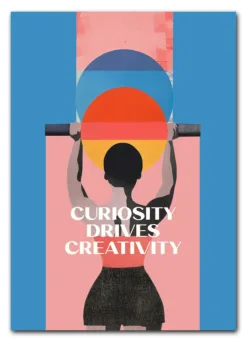 Curiosity & creativity quote poster template