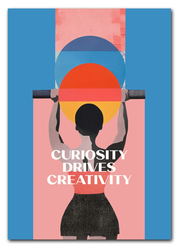 Curiosity & creativity quote poster template