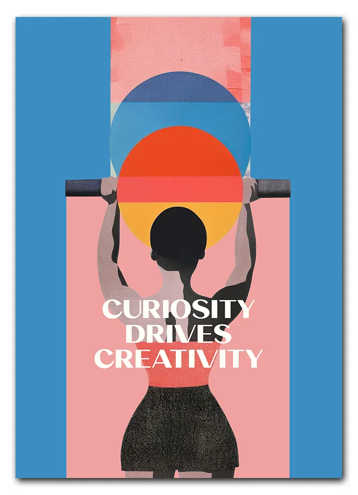 Curiosity & creativity quote poster template Curiosity & creativity quote poster template