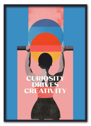 Curiosity & creativity quote poster template