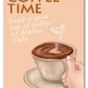 Mellow Coffee Time Plakat