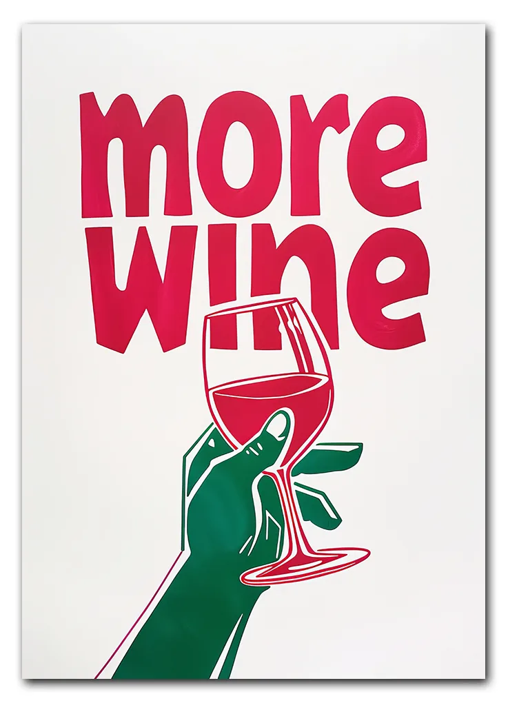 More Wine, Less Whine Plakat