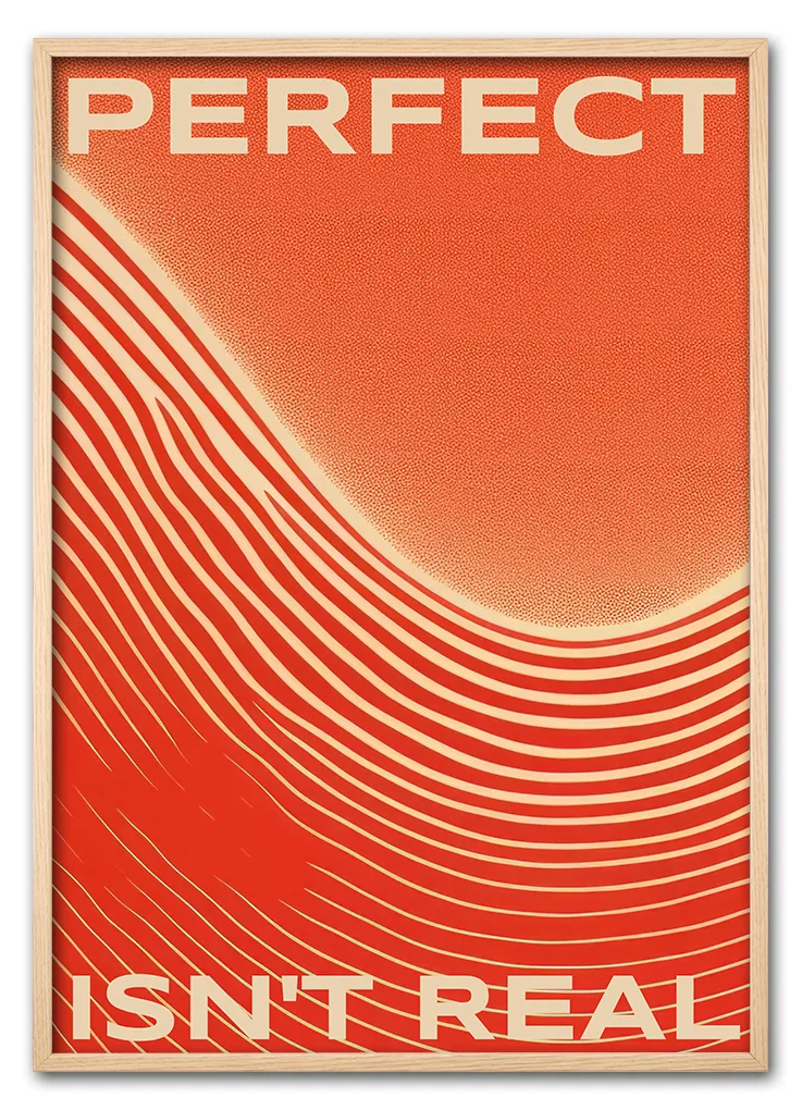 Perfect isn't real quote poster template