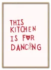 This Kitchen Is for Dancing Massiv Eg