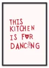 This Kitchen Is for Dancing Sort