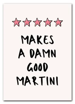 A Damn Good Martini
