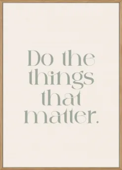 Do The Things That Matter