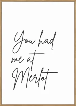You Had Me At Merlot