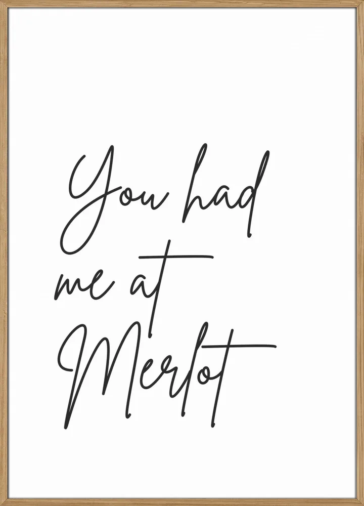 You Had Me At Merlot_Massiv eg